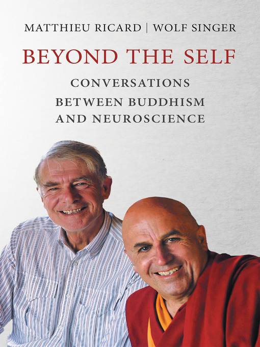 Title details for Beyond the Self by Matthieu Ricard - Available